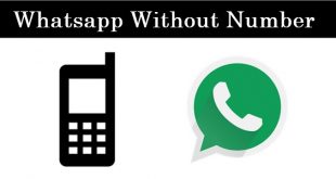 Cara Mudah Menggunakan WhatsApp Tanpa Nomor
