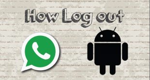 Cara Mudah “Log Out” Whatsapp Tanpa Hapus Data dan Mematikan Internet