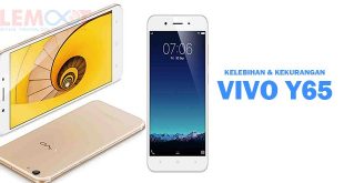 vivo y65, kelebihan vivo y65, kekurangan vivo y65, vivo