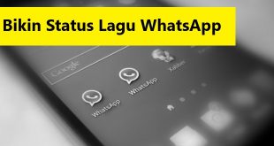 cara membuat status lagu pada whatsapp
