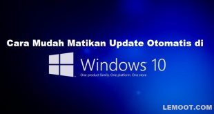 Cara Mudah Matikan Update Otomatis di Windows 10, Cara Matikan Update Otomatis di Windows 10 , Matikan Update Otomatis di Windows 10 ,Matikan Update Windows 10 ,Update Otomatis Windows 10 ,Windows 10